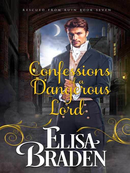 Title details for Confessions of a Dangerous Lord by Elisa Braden - Available